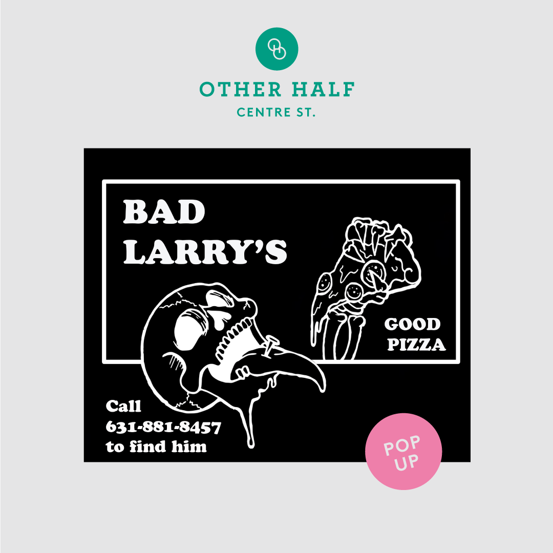 Bad Larry’s Pizza PopUp Other Half Brewing