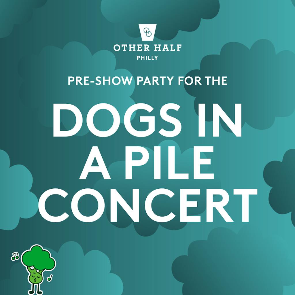 PHI_Dogs in a Pile Pre-Show Party_1_1 Dogs in a Pile Pre-show party flyer