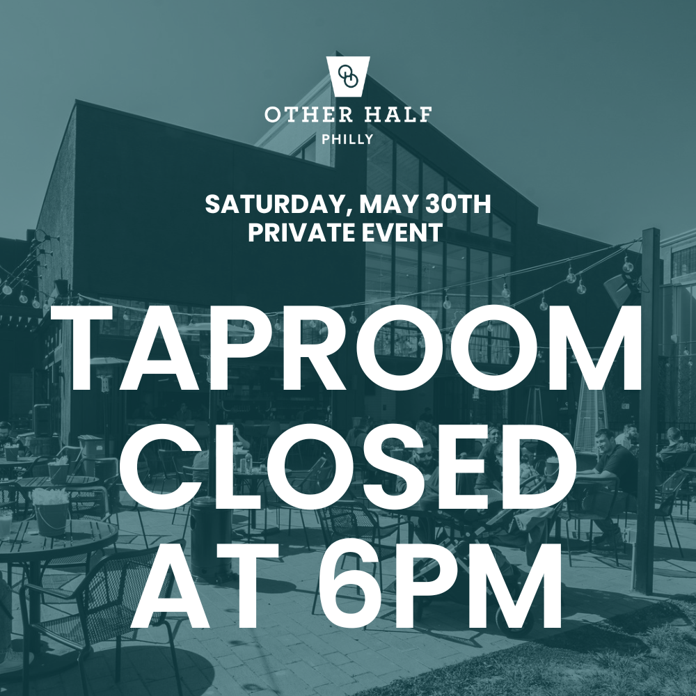 Philly taproom closure May 30th 6pm