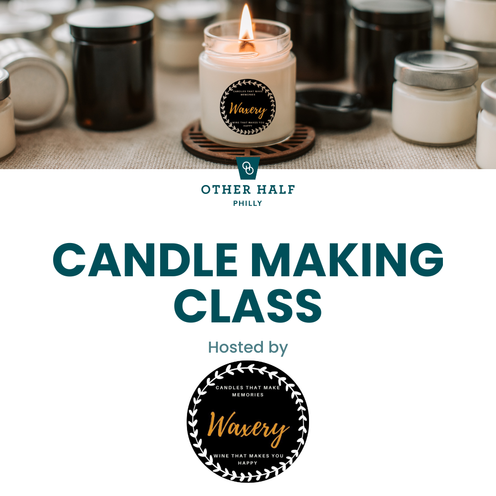 Candle Making Class with Waxery flyer