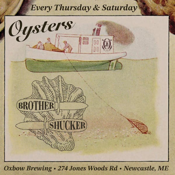 Brother Shuckers at Oxbow Brewing Company