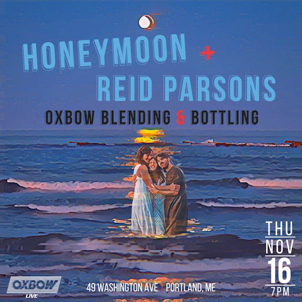 FINALhoneymoon Honeymoon and Reid Parsons - Live at Oxbow