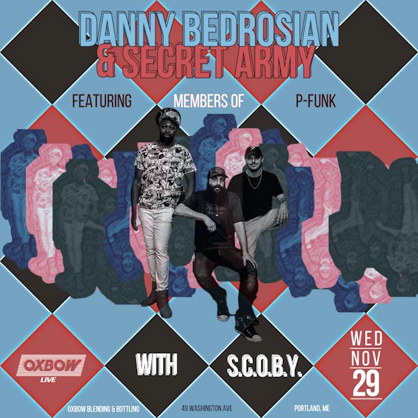 SquareOxbowDannyBedrosian&SecretArmy SquareOxbowDannyBedrosian&SecretArmy