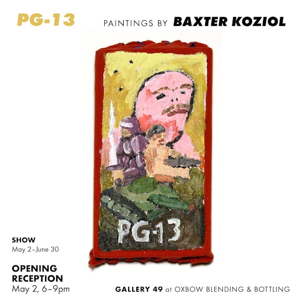 PG-13 Art Opening. Paintings by Baxter Koziol