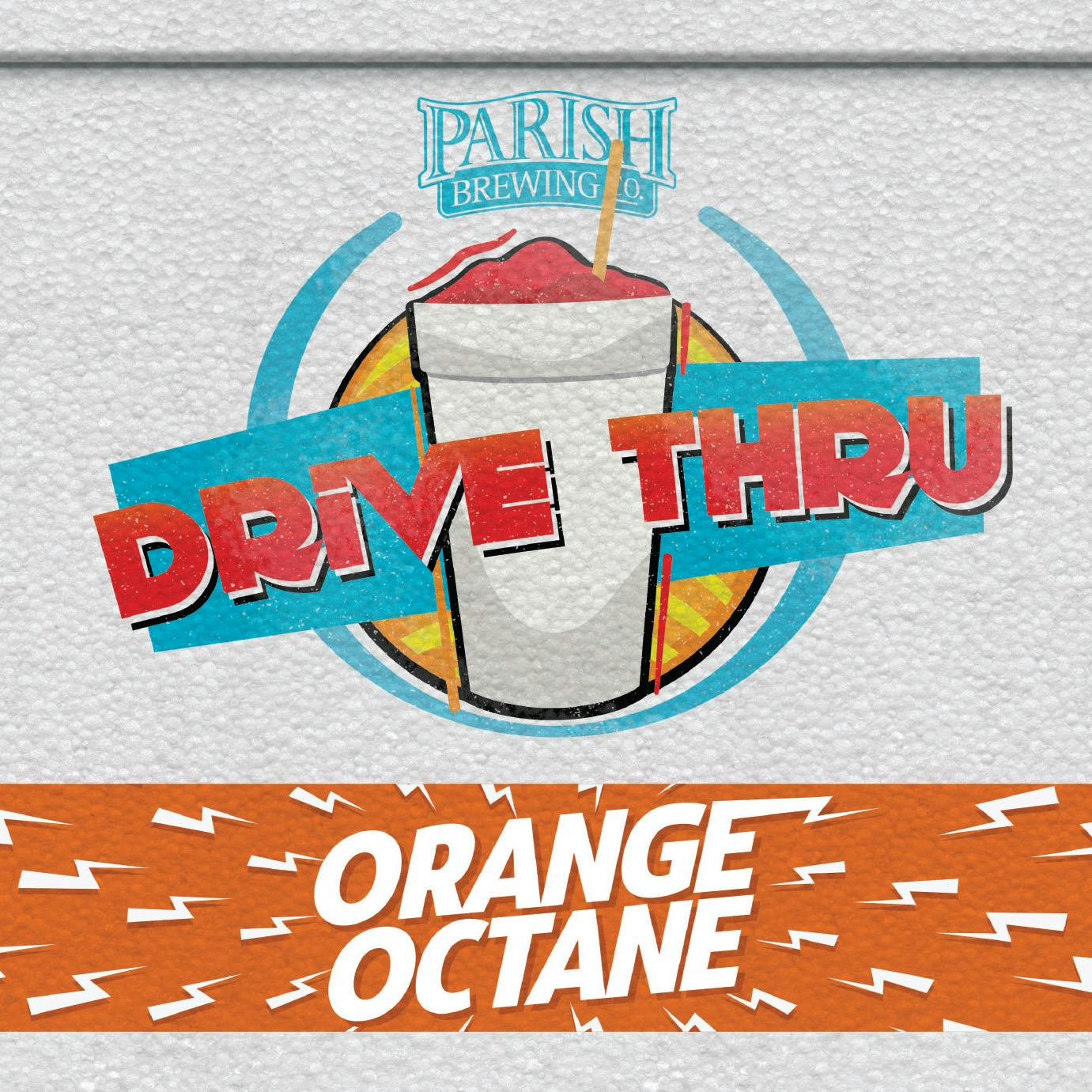 Bloom + Drive Thru Orange Octane 16oz Can Release Parish Brewing Co.