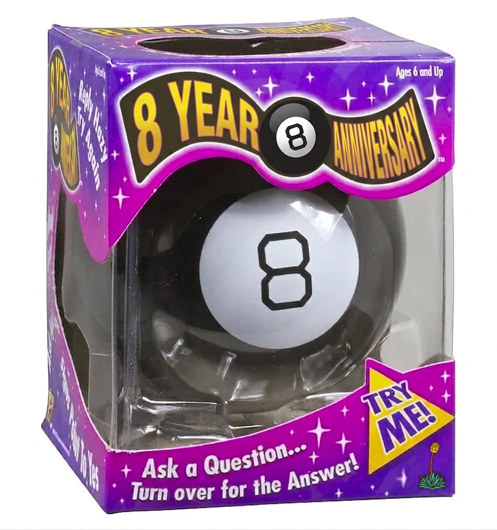 8 Year Anniversary