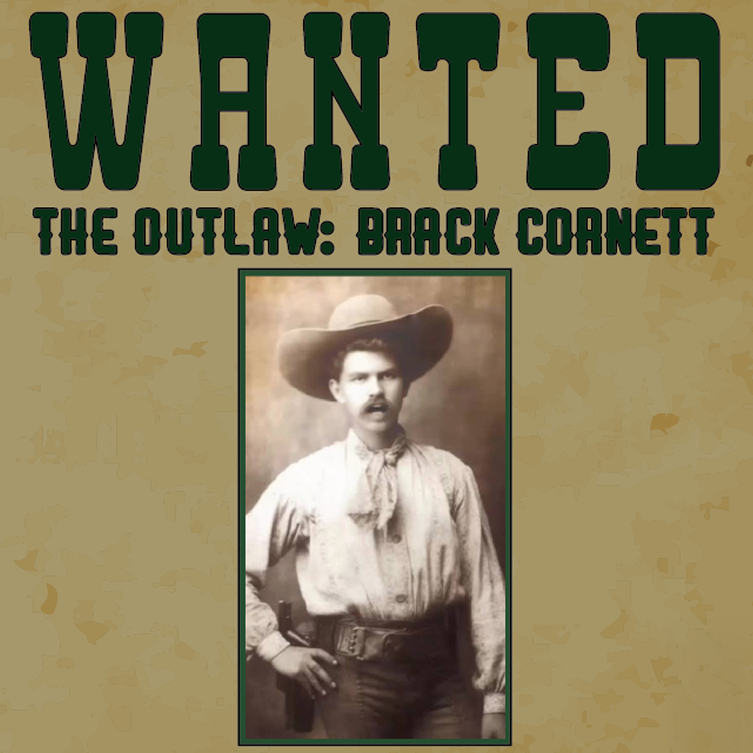 The Outlaw: Brack Cornett