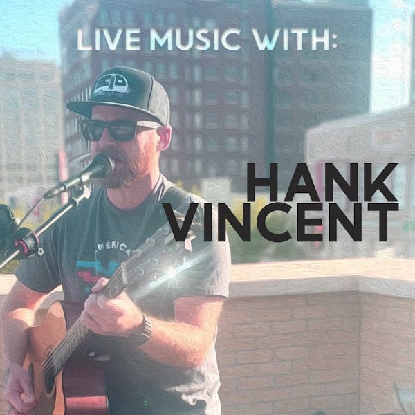 Live Music With: Hank Vincent