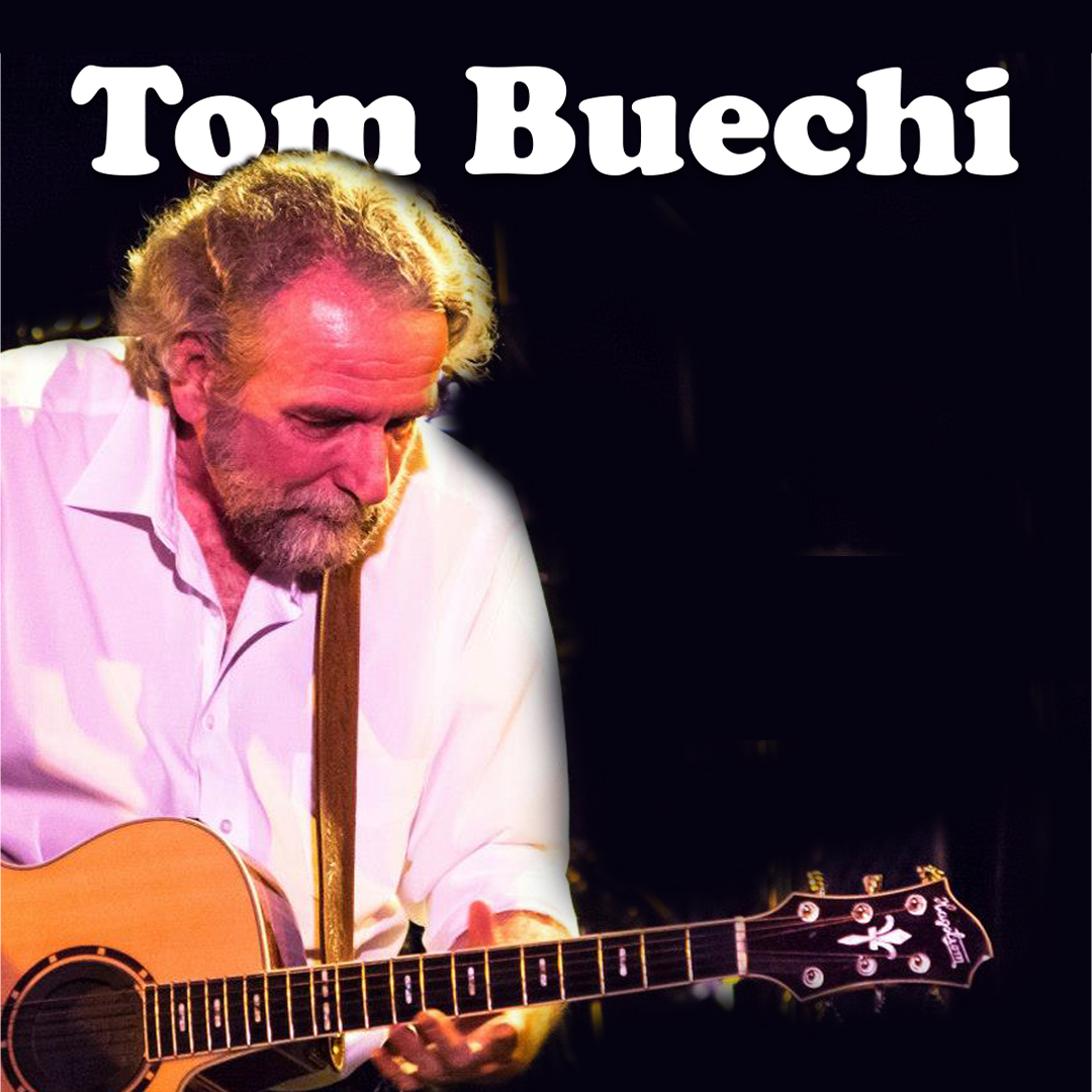 Live Music with: Tom Buechi