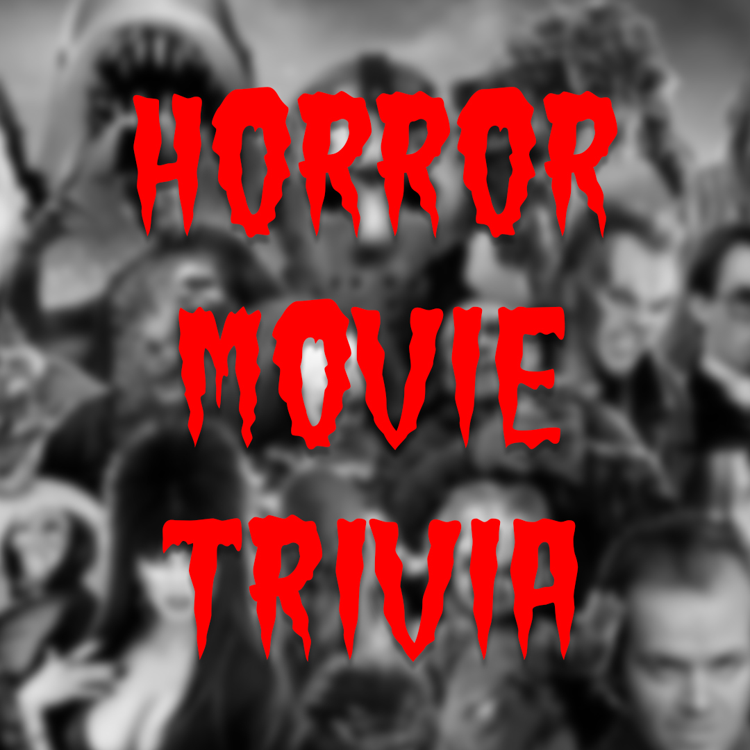 Horror Movie Trivia Night