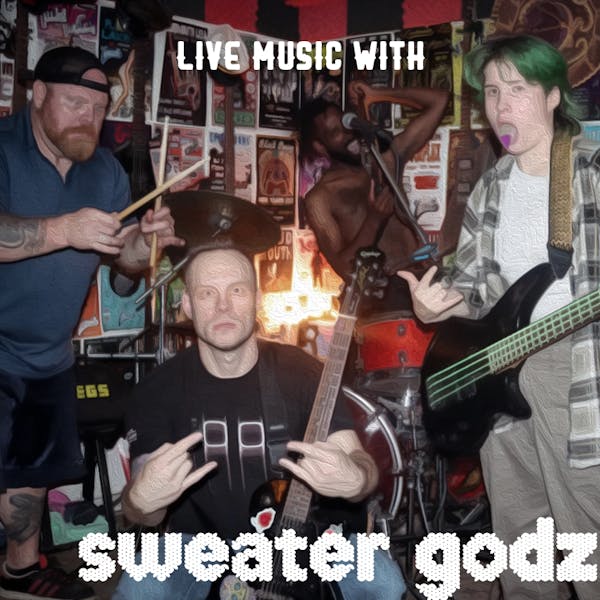 Live Music with Sweater Godz