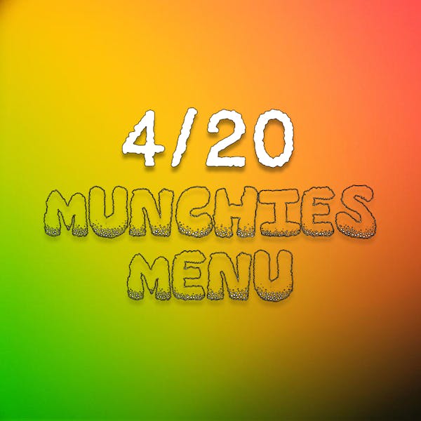 420 Munchies Menu