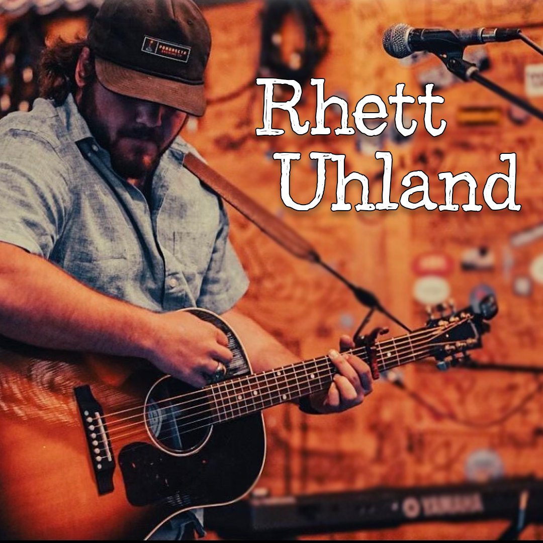 Live Music With: Rhett Uhland
