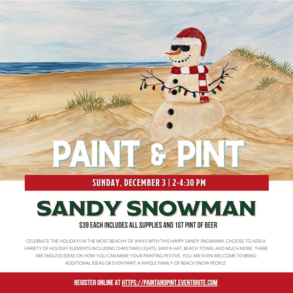 “Sandy Snowman” Paint & Pint