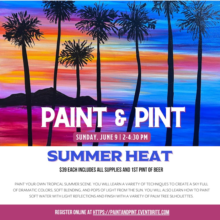 Summer Heat Paint & Pint