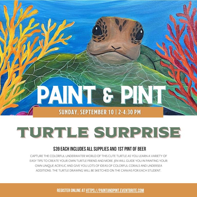 “Turtle Surprise” Paint & Pint