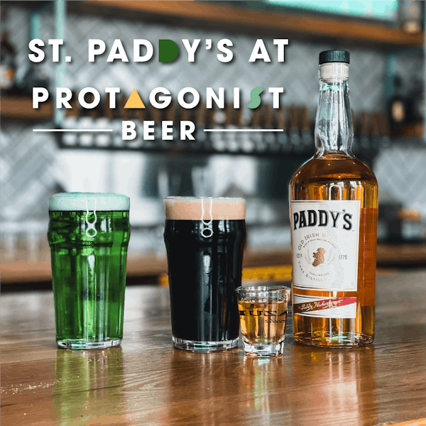 St. Paddy’s At Protagonist