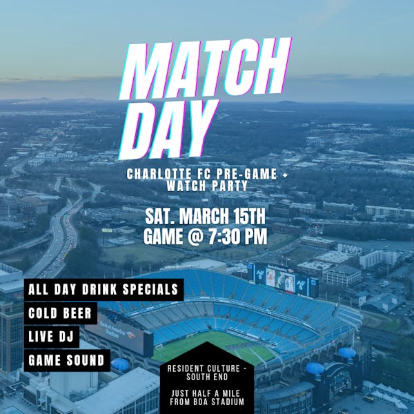 MATCH DAY: CHARLOTTE FC HOME GAME