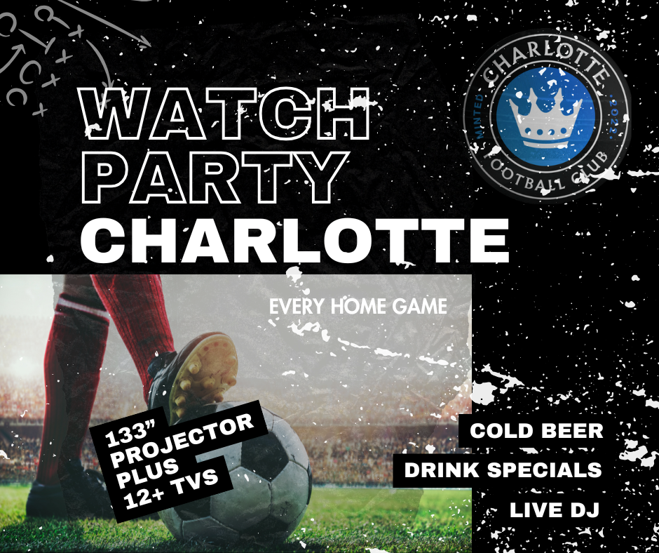 MATCH DAY: CHARLOTTE FC HOME GAME