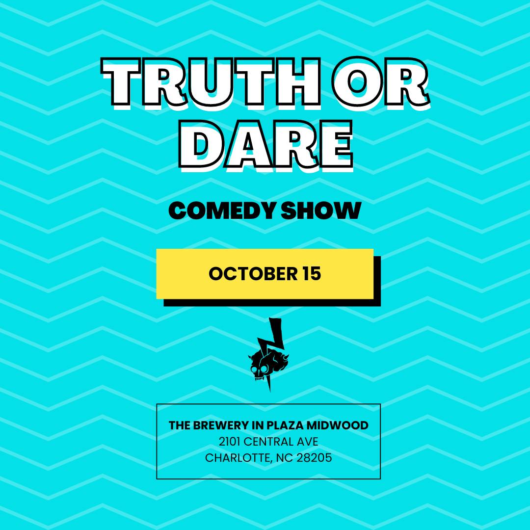 Truth or Dare Comedy Show | Resident Culture Brewing