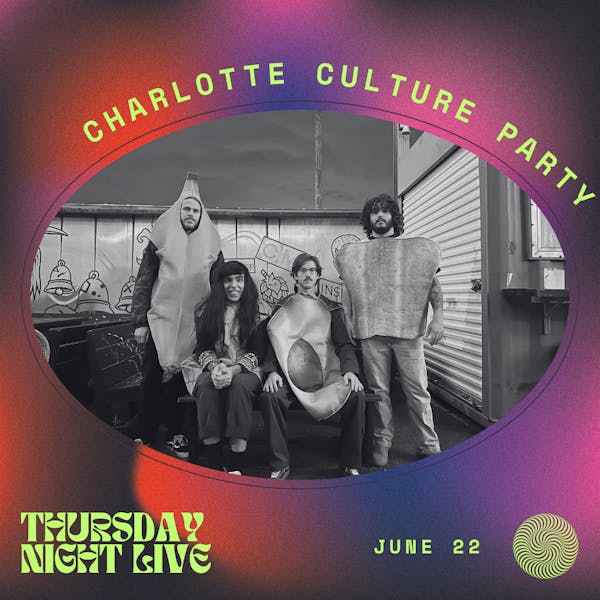 Thursday Night Live: Charlotte Culture Party