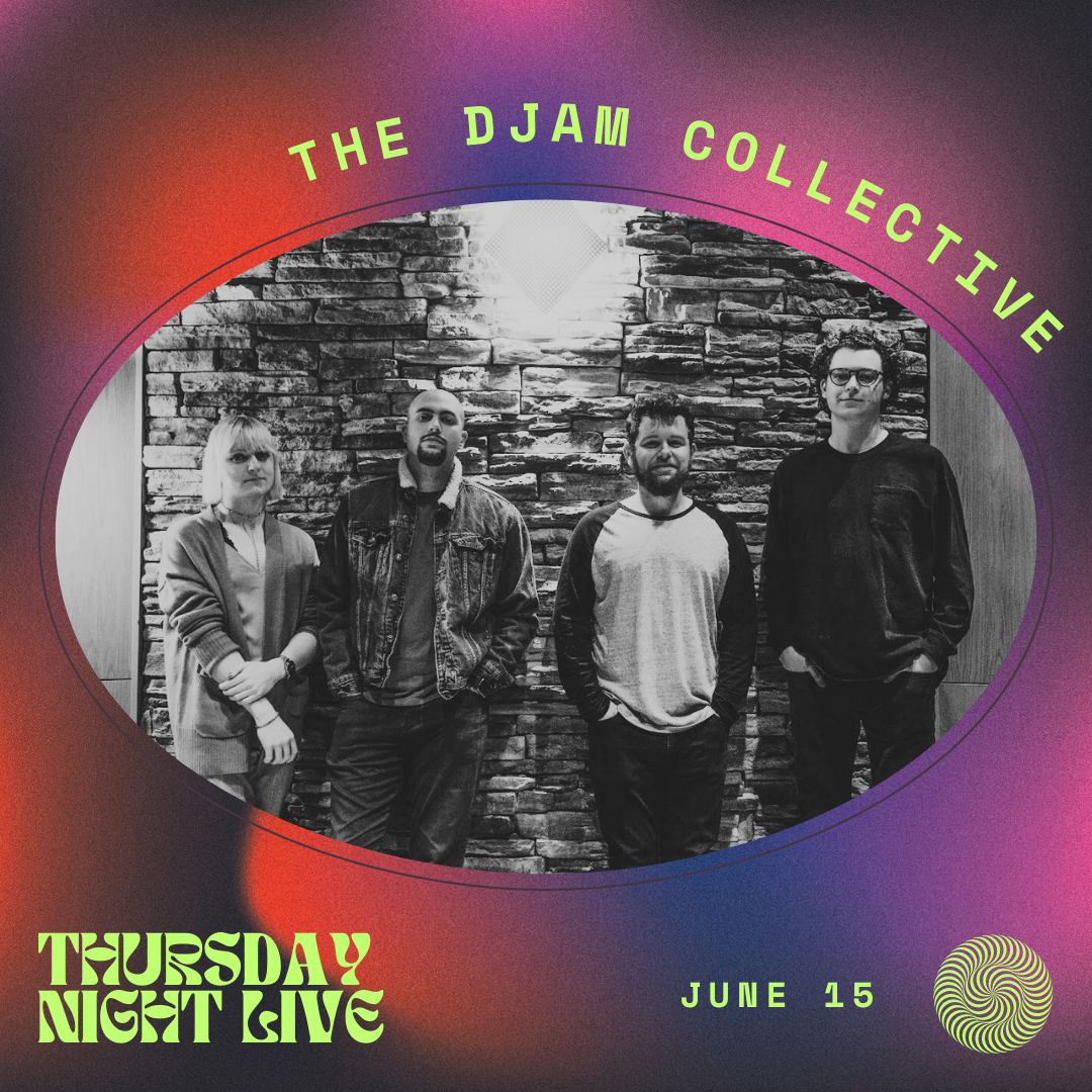 Thursday Night Live: The DJAM Collective