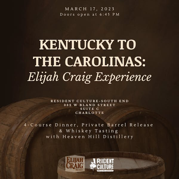 Kentucky to the Carolinas: Elijah Craig Experience