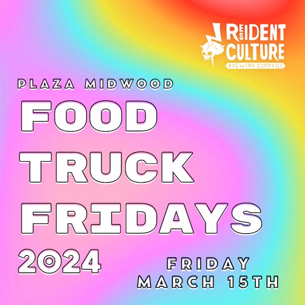 FOOD TRUCK FRIDAY SEASON KICK-OFF