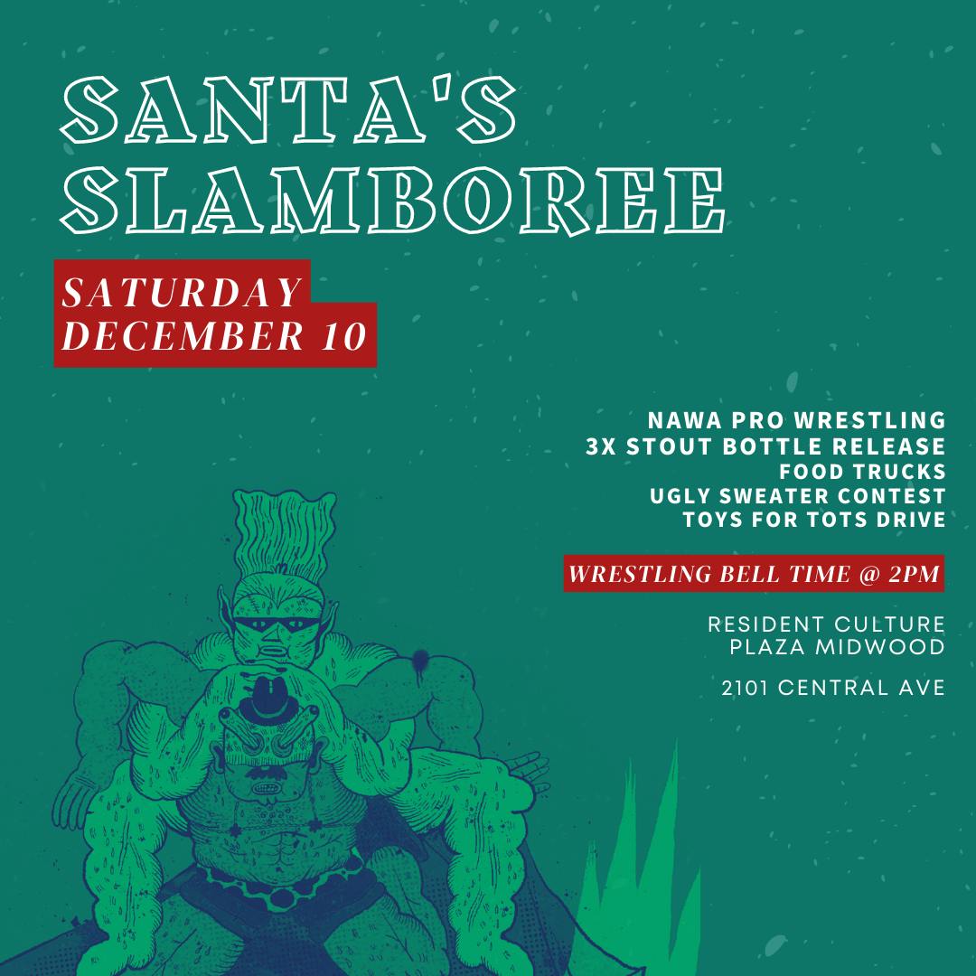 Santa’s Slamboree NAWA Pro Wrestling Resident Culture Brewing