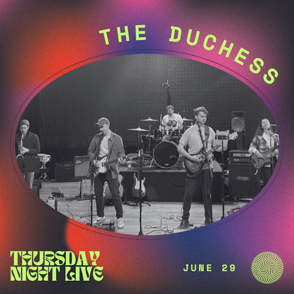 Thursday Night Live: The Duchess
