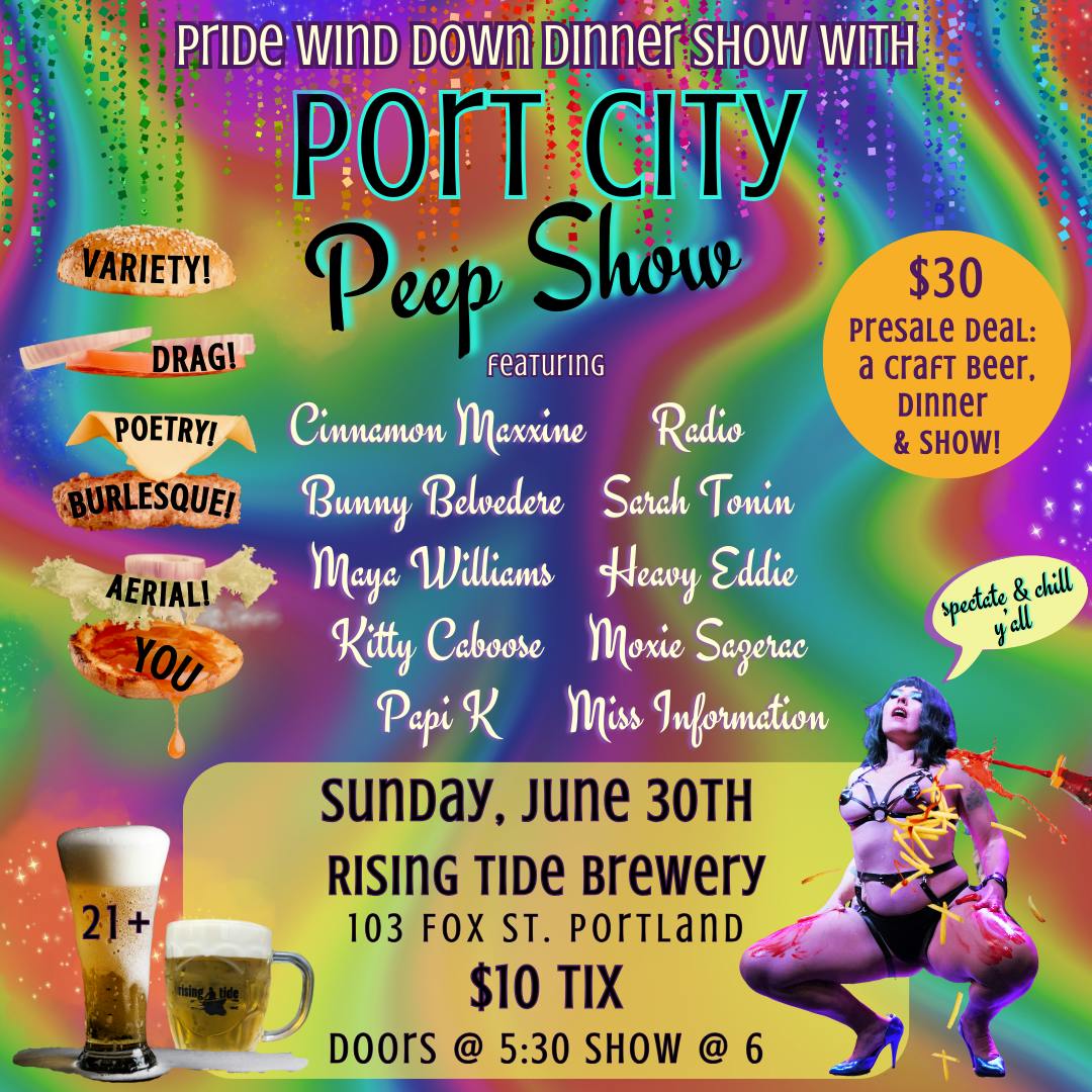 Pride Wind Down Show! | A Night of Burlesque w/ Port City Peep Show |  Rising Tide Brewing