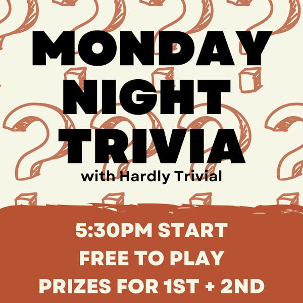 MONDAY NIGHT TRIVIA