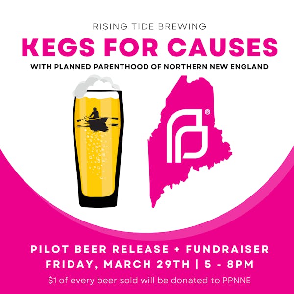 Kegs For Causes | Pilot Beer Release with Planned Parenthood