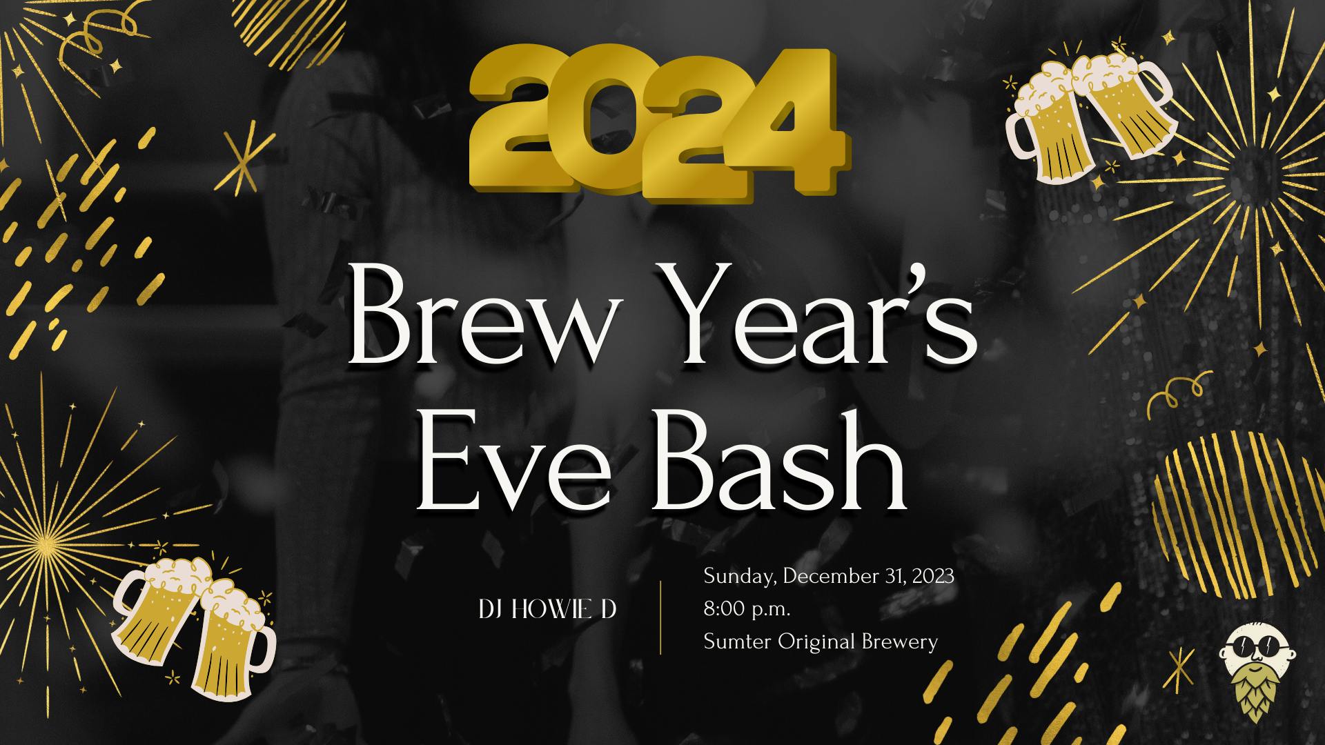 2024 Brew Year’s Eve Bash Sumter Original Brewery