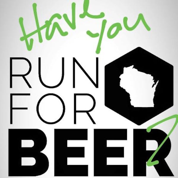 Have You Run For Beer