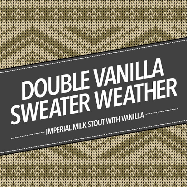 Double Vanilla Sweater Weather