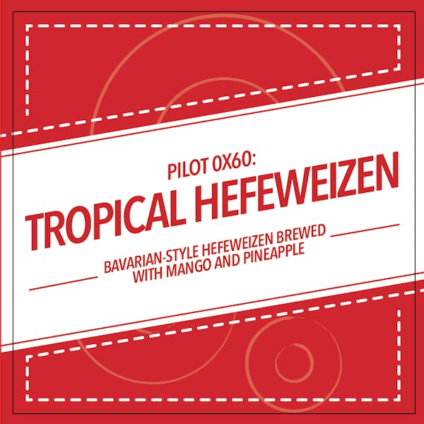 Image or graphic for PILOT 0x60: TROPICAL HEFEWEIZEN