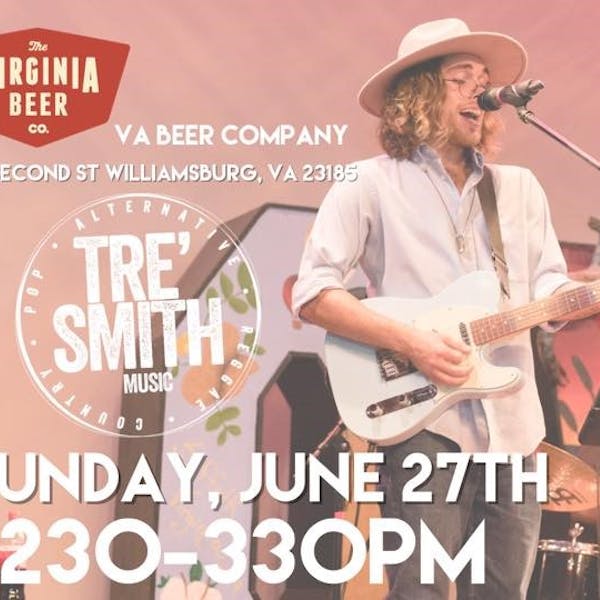 Tre' Smith 6/27/21 Tre' Smith at Virginia Beer Co.