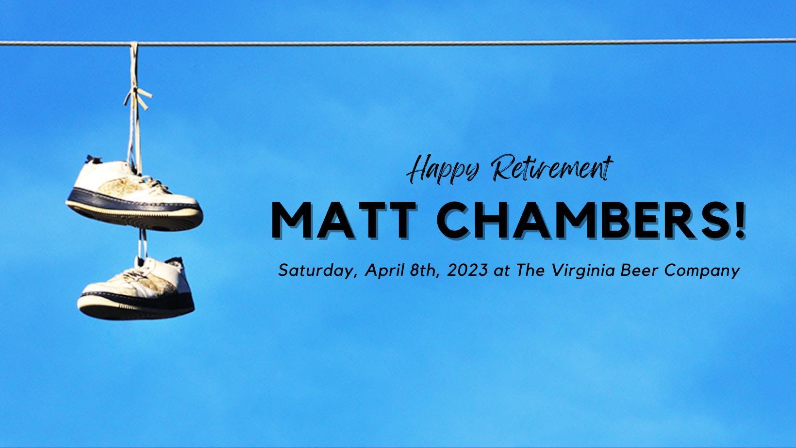 Matt Chambers Retirement Party Poster 2