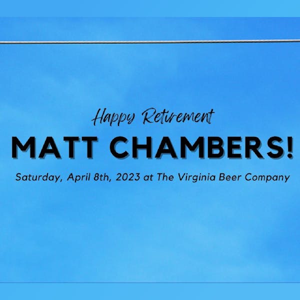 Matt Chambers Retirement Party Poster