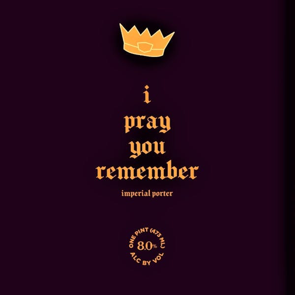 I Pray You Remember Label