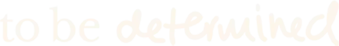 determinated