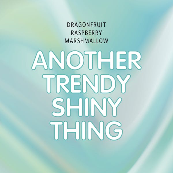Image or graphic for Another Trendy Shiny Thing