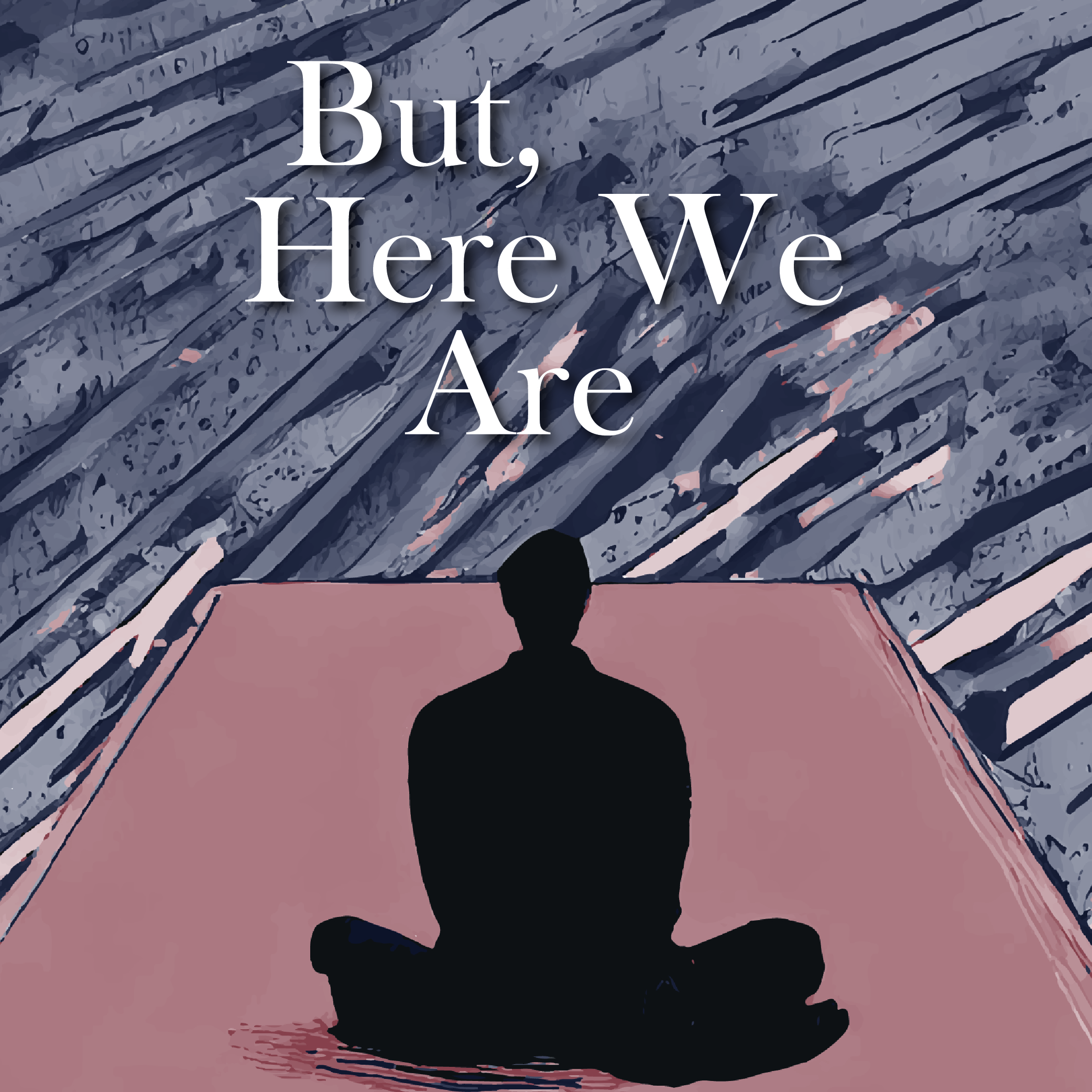 Image or graphic for But, Here We Are