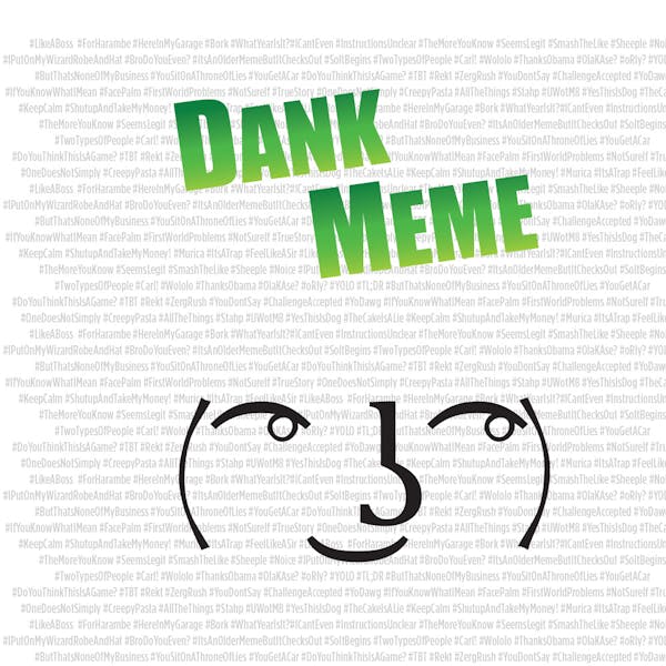 Label for Dank Meme