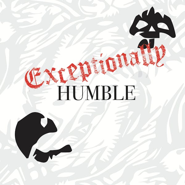 Label for Exceptionally Humble