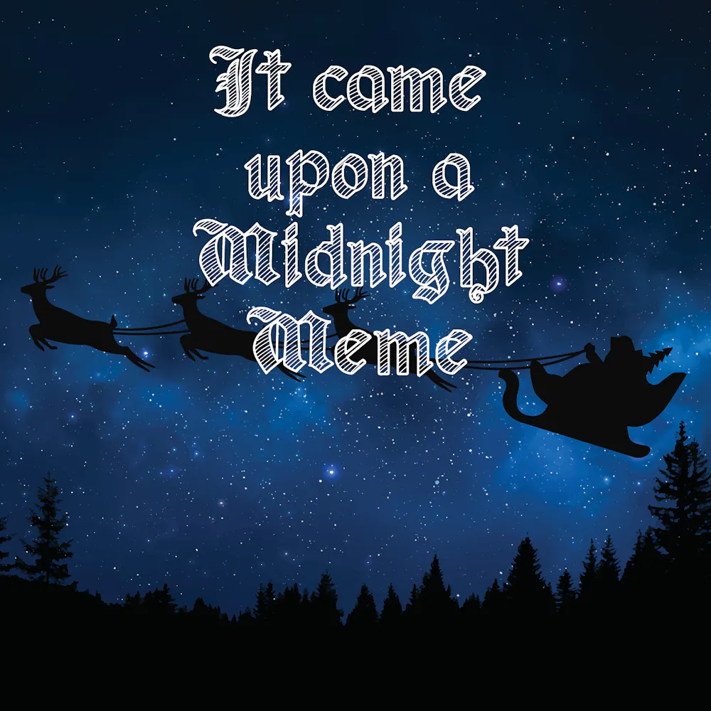 It Came Upon A Midnight Meme by Triptych Brewing