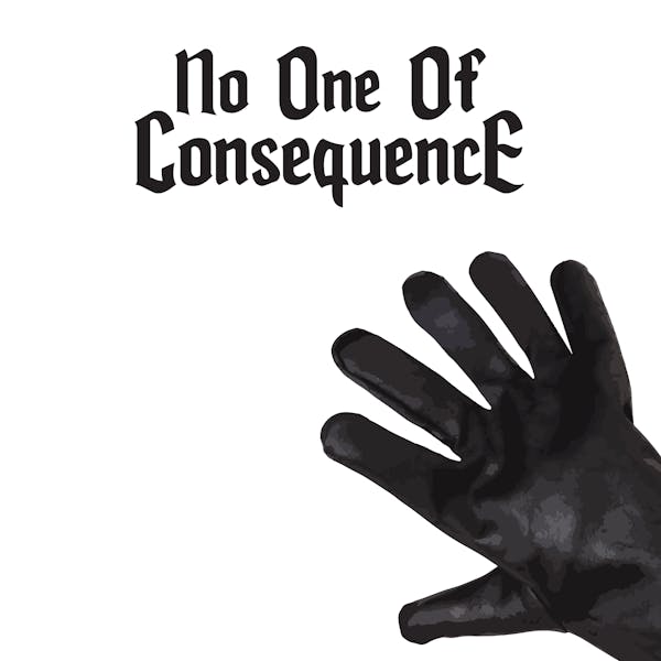 Label for No One Of Consequence