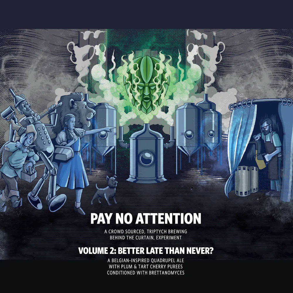 Pay No Attention Volume 2: Better Late Than Never? by Triptych Brewing