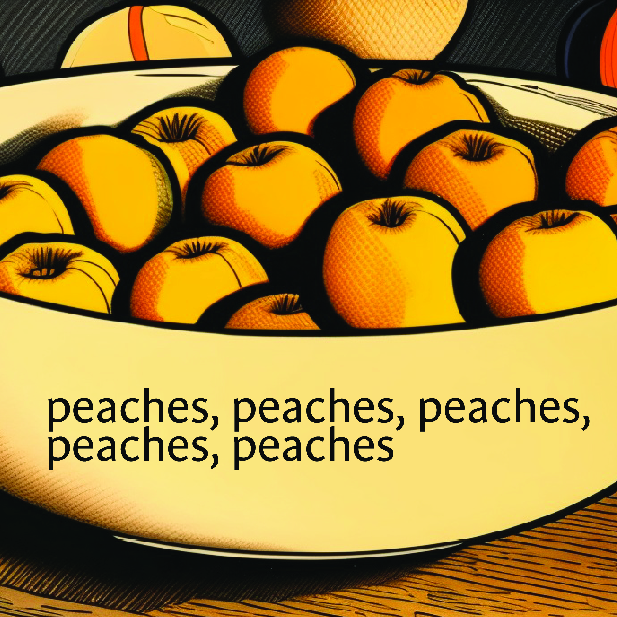 Image or graphic for Peaches, Peaches, Peaches, Peaches, Peaches